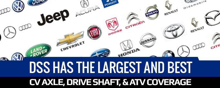 DSS has the largest and best CV axle, drive shaft, & ATV coverage